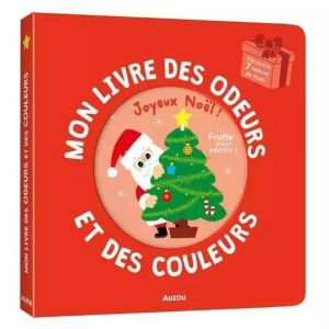 Editions Auzou MON LIVRE DES ODEURS ET DES COULEURS - JOYEUX NOËL !