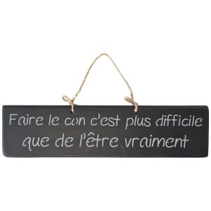 Plaque décorative noire en bois - Faire le con