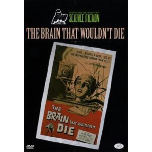 The Brain That Wouldn't die