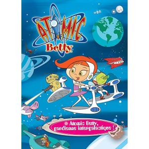 Image de Atomic Betty : Gardienne intergalactique