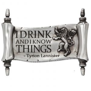 Aimant Nemesis Now Game of Thrones Je bois et je sais des choses