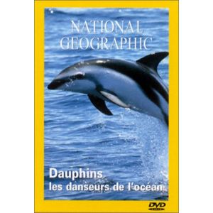 Image de National Geographic : Dauphins, les danseurs de l'océan