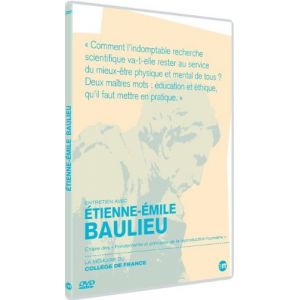 La Mémoire du Collège de France : Etienne-Emile Baulieu