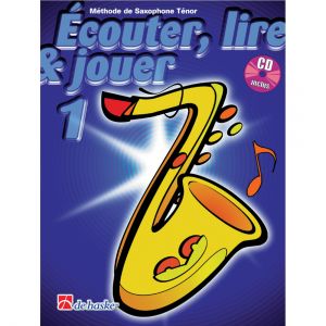 Image de Dehaske ECOUTER, LIRE ET JOUER VOL.1 SAXOPHONE SOPRANO OU TENOR + CD