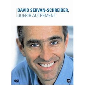 David Servan Schreiber : Guérir autrement
