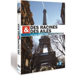 Des racines et des ailes : Tour Eiffel spécial 120 ans