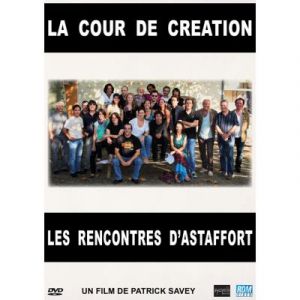 Image de La cour de création : les rencontres d'astaffort [DVD]