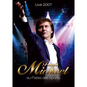 Frank Michael : Live 2007 au Palais des Sports