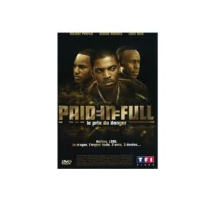 Image de Paid in Full : Le prix du danger