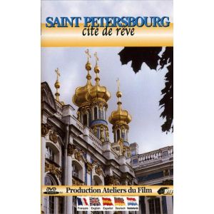 Saint Petersbourg, cité de rêve