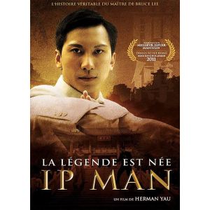 Ip Man : La Légende Est Née