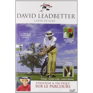 David Leadbetter, cours de golf : Stratégie et tactique sur le parcours