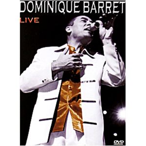 Dominique Barret : Live