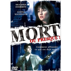 Mort ou presque
