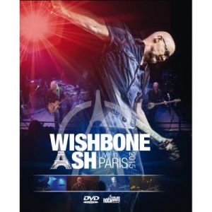 Wishbone Ash - Live In Paris 2015