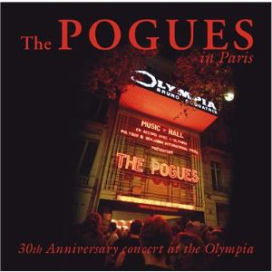 The Pogues In Paris - 30th Anniversary Concert At The Olympia