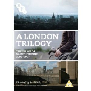 London Trilogy. A: The Films Of Saint Etienne 2003 - 2007 [Edizione: Regno Unito] [Import anglais] [DVD]