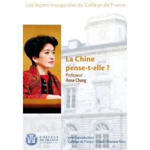 Collège de France : La Chine pense-t-elle ? - Anne Cheng