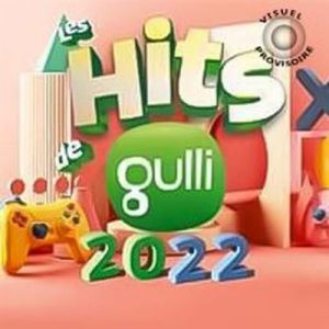 Les Hits de Gulli 2022