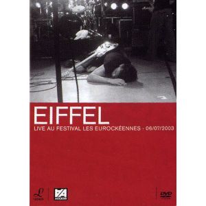 Eiffel : Live au Eurockéennest