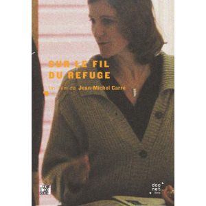Sur le fil du refuge