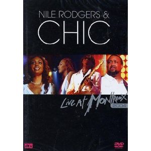 Nile Rodgers and Chic - Live at Montreux 2004