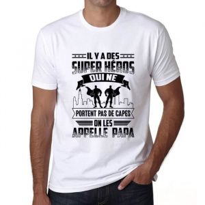 Homme Tee-Shirt Il Y A Des Super Heros Qui Ne Portent Pas De Capes On Les Appelle Papa T-Shirt Vintage