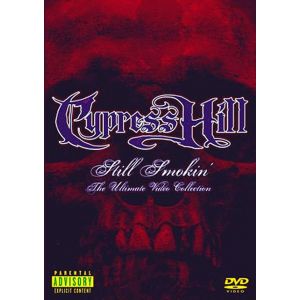 Cypress Hill : Still smokin the ultimate video collection