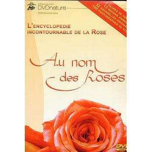 Image de Au nom des roses : l'encyclopédie incontournable de la rose