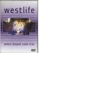 Westlife : Where Dreams Come True