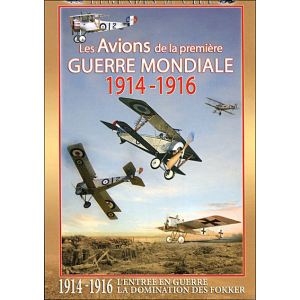 Les avions de la 1ere guerre mondiale 1914-1916