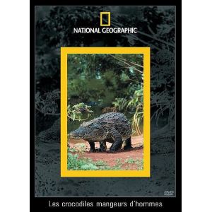 Image de National Geographic : Les Crocodiles mangeurs D'hommes