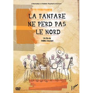 La Fanfare ne perd pas le nord