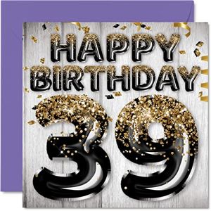 Stuff4 Carte d'anniversaire 39 ans pour homme – Ballons noirs et dorés – Cartes d'anniversaire pour homme de 39 ans, ami, frère, papa, oncle, 145 mm x 145 mm