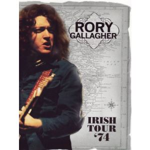 Image de Rory Gallagher : Irish Tour 74