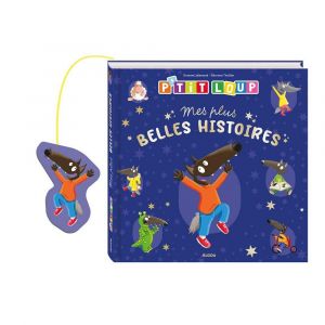 Editions Auzou P'TIT LOUP - MES PLUS BELLES HISTOIRES