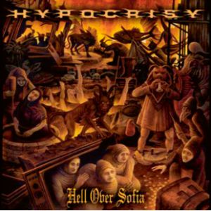 Hypocrisy:Hell over Sofia - 20 years of chaos