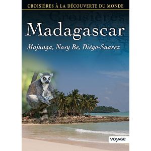 Croisi&egrave;res &agrave; la d&eacute;couverte du Monde - Volume 69 : Madagascar, Majunga, Nosy Be, Di&eacute;go-Suarez