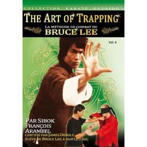 The Art of Trapping : La méthode de combat de Bruce Lee