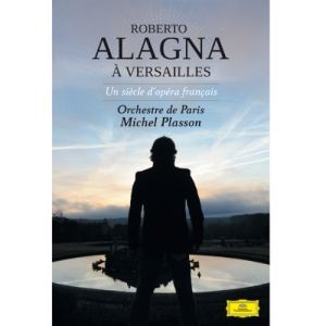 Image de Alagna : Un Siècle d'Opéra Français à Versailles