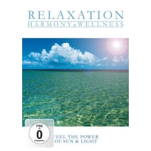 Relaxation Harmony et Wellness - Feel the Power of Sun and Light