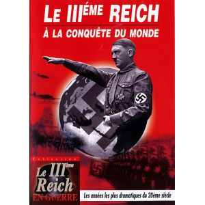 Le IIIème Reich à la conquête du monde