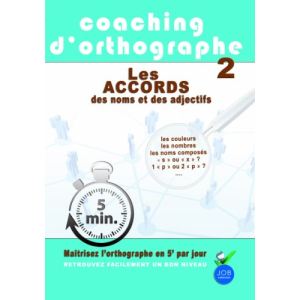 Coaching d'orthographe - Volume 2 : les accords des noms et des adjectifs