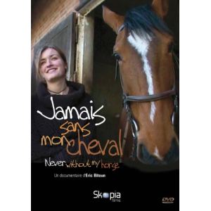 Jamais sans mon cheval