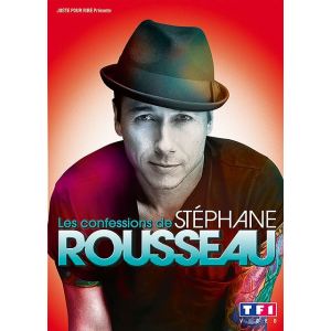 Stéphane Rousseau : Les Confessions de Stéphane Rousseau