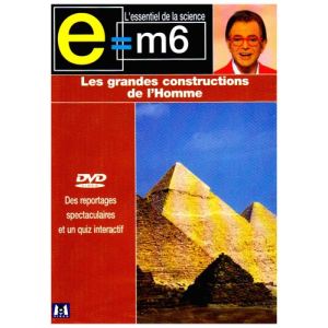 Image de E=M6 : Les Grandes constructions de l'Homme