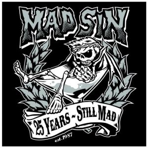 25 Years : Still Mad