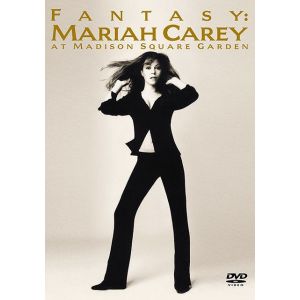 Mariah Carey : Fantasy, Live At The Madison Square Garden