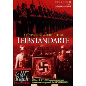 La division SS " Adolf Hitler " Leibstandarte