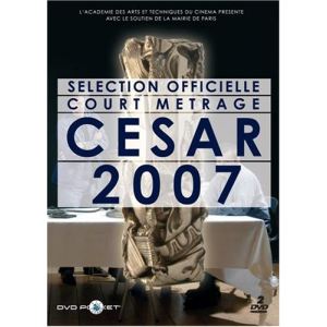 Sélection Officielle : Court-Métrages César 2007